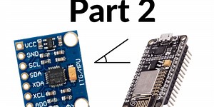 Measure Angles with MPU6050 and ESP32 (Part 2): 3D Animation