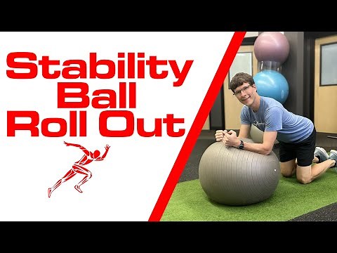 Stability Ball Rollout