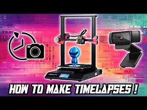 How To Make 3D Printing Time Lapse