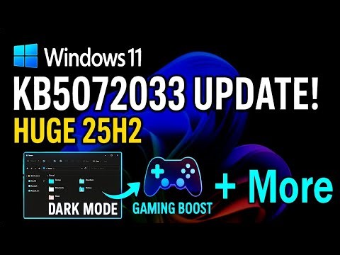 Windows 11 KB5072033 – MASSIVE 25H2 Update! Gaming FIX + Full Dark Mode!