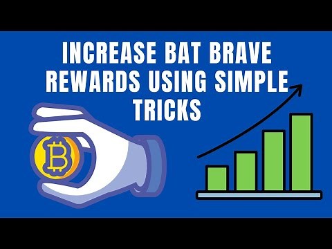 how to increase brave rewards | 5 tips to get more bat in brave browser 2022