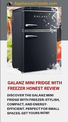 Galanz Mini Fridge with Freezer Honest Review