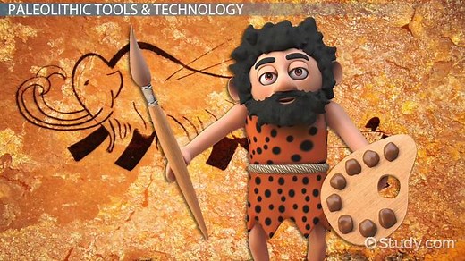 Paleolithic Age Technology & Inventions