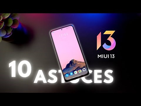 10 ASTUCES QUE TU DOIS ABSOLUMENT TESTER POUR TON SMARTPHONE XIAOMI SOUS MIUI 13 !