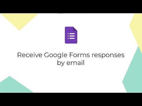 Google Forms: Receive form responses by email