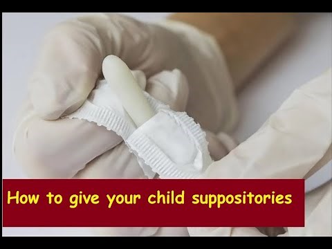 How to give your child suppositories؟