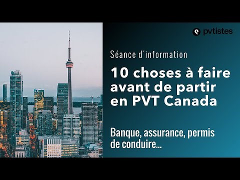 10 choses à faire avant de partir en PVT au Canada
