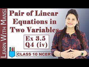 Class 10 Maths | Chapter 3 | Exercise 3.5 Q4 iv | Pair Of Linear Equations in Two Variables | NCERT