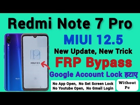 Redmi Note 7 Pro | MIUI 12.5.1 | FRP Bypass | Without Pc | New Trick | Google Account Unlock Tool.