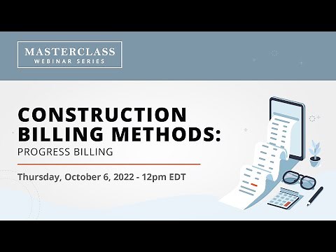 Masterclass Ep 38: Construction Billing Methods & Best Practices: Progress Billing