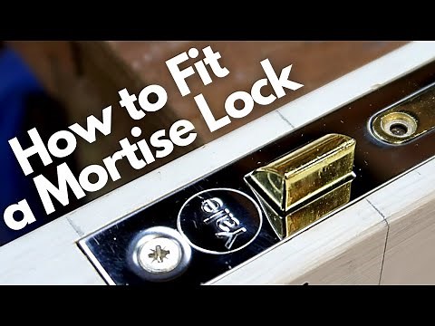 How to Install a Mortise Lock