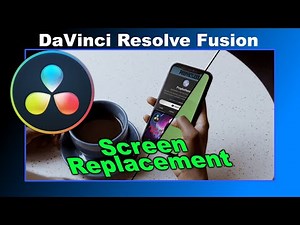 Screen Replacement in DaVinci Resolve Fusion: Beginner/Intermediate