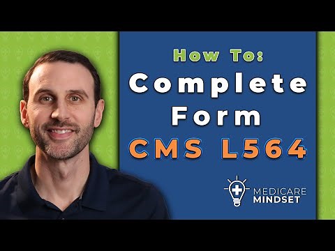 How To Complete Medicare Form CMS L564