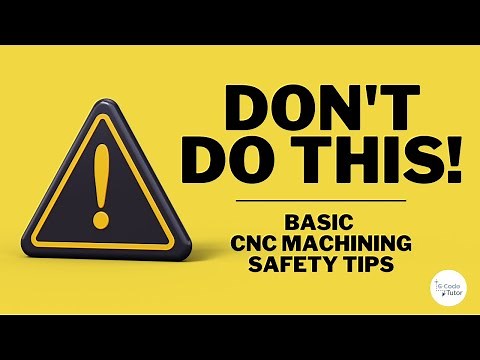 Basic CNC Machining Safety Tips