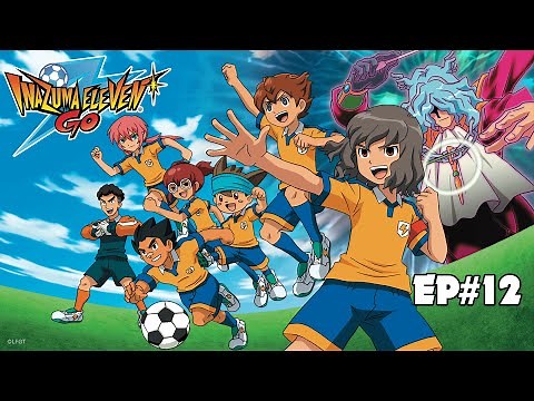 Inazuma Eleven Go - Episode 12 - Almighty Faith’s Schools fighting spirits!
