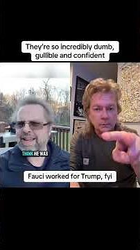 They’re so incredibly dumb, gullible and confident