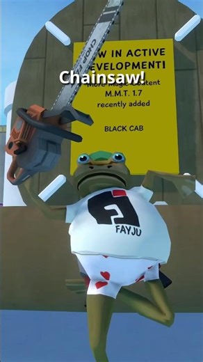 Flusing a chainsaw down the magical mystery toilet in Amazing Frog?