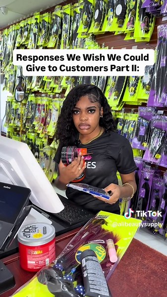 Sometimes the customer is NOT always right. 😭 Responses we WISH we could give to unreasonable customers part 2. #hairtoks #beautysupplystorehair #beautysupplystores #hairtok #hairhumor