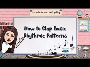 How to Clap Basic Rhythmic Patterns