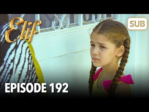 Elif Episode 192 | English Subtitle