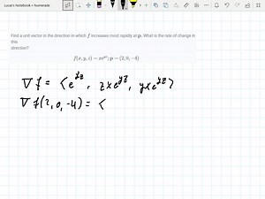 SOLVED:Find a unit vector in the direction in which f increases most rapidly at 𝐩 . What is the rate of change in this direction? f(x, y, z)=x e^y z ; 𝐩=(2,0,-4)