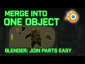 How to Join Parts in Blender: Easy Merge Object Tutorial