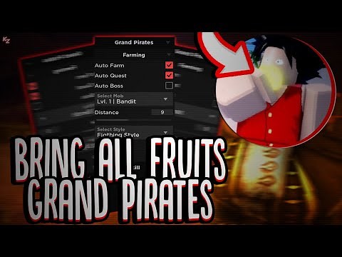 🔥 (NOVO) Script Grand Pirates - Auto Farm, Auto Fruits e outros!! (Mobile & PC) 2022