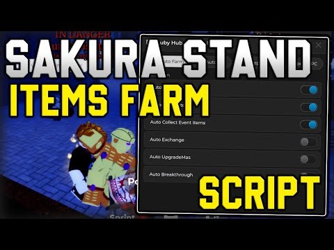 [✨UPDATE] Sakura Stand OP Script Auto Farm, Items Farm, Kill Aura (Roblox 2025)