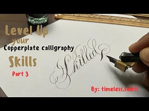Copperplate Calligraphy Basics | Part 3