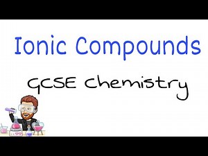 Ionic Compounds Explained | Ultimate GCSE Chemistry Guide