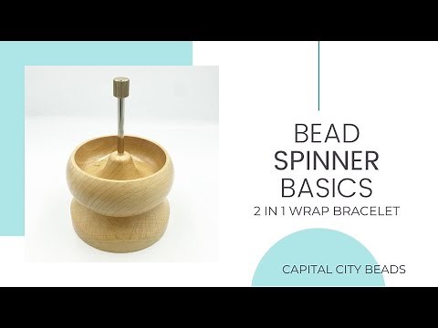 Bead Spinner Basics