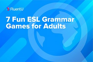 7 Fun ESL Grammar Games for Adults – FluentU