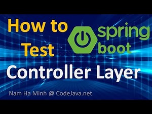 How to Test Controller Layer in Spring Boot