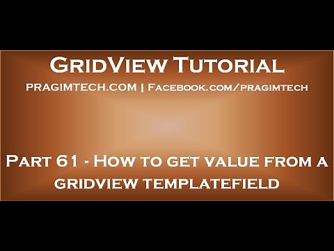 Part 61 How to get value from a gridview templatefield