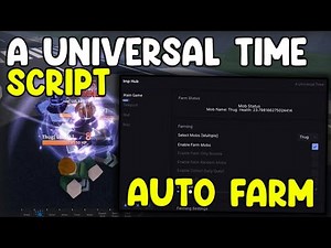 [UPDATE 4.9] A Universal Time Script Auto Farm, Kill Aura, Collect All Drops - Roblox 2025