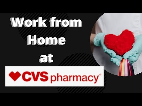 Work from Home with CVS Pharmacy