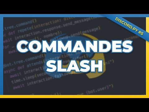Comment créer des Commandes Slash ? Tutoriel Discord.py