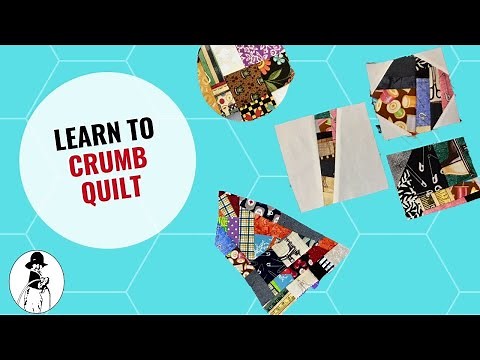 Crumb Quilting Tutorial