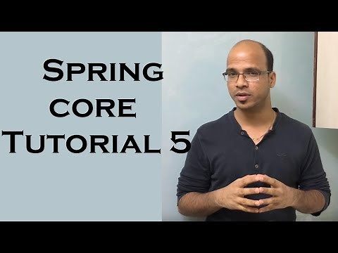 Spring core Framework Tutorial 5