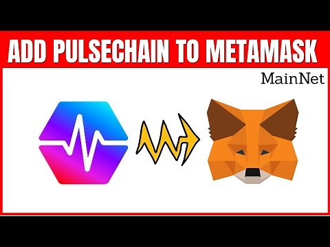 Add PulseChain To Metamask - MAINNET