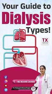 |Your Guide to Dialysis Types | Dr. Madyala Bhavya Pragna || TX Hospitals