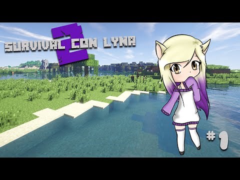 NUEVA AVENTURA, NUEVO MUNDO, NUEVA SKIN! | Survival con Lyna 2 | Ep. #1