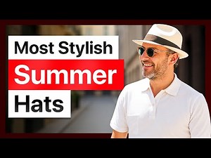 Summer Hats That Will Upgrade Your Style Instantly