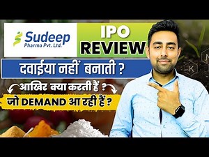 Sudeep Pharma IPO Review | Pharma Sector | Jayesh Khatri
