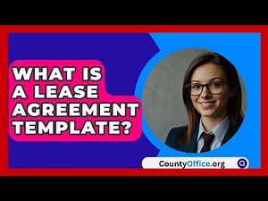 What Is A Lease Agreement Template? - CountyOffice.org