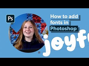 How to add fonts in Photoshop - Adobe Tutorial