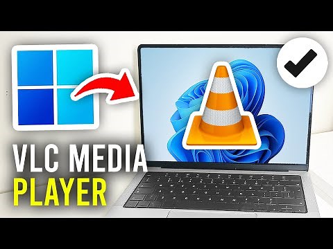 How To Download VLC Media Player On PC & Laptop - Full Guide