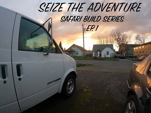 THE ADVENTURE CAMPER VAN BUILD | 2000 GMC Safari AWD Build Series Ep. 1