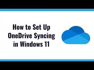 How to Set Up OneDrive Syncing in Windows 11