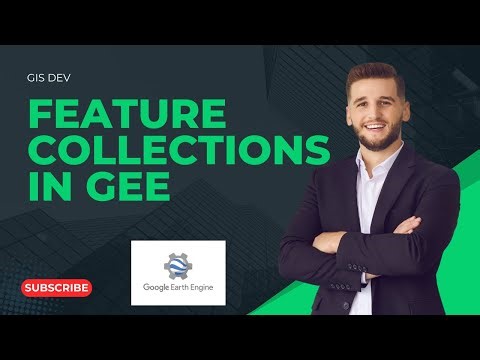 How To Create Feature collections in Google Earth Engine for Machine Learning.